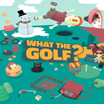 * WHAT THE GOLF? * EPIC GAMES * (PC)