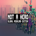 * Not A Hero: Global MegaLord Edition * GOG * (PC)