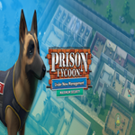 * Prison Tycoon: Under New Management - Maximum Securi