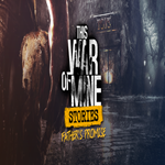 * This War of Mine: Stories - Father´s Promise * GOG *