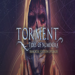 * Torment: Tides of Numenera - Immortal Edition Upgrad