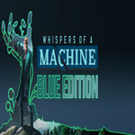 * Whispers of a Machine Blue Edition * GOG * (PC)