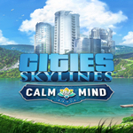 * Cities: Skylines – Calm the Mind Radio * EGS DLC * 