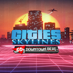 * Cities: Skylines - 80´s Downtown Beat * EGS DLC * (