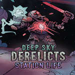 * Deep Sky Derelicts - Station Life * EGS DLC * (PC)