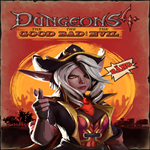 * Dungeons 4 - The Good, the Bad and the Evil * EGS DL