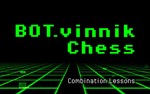 BOTvinnik Chess Combination Lessons (steam key)