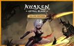 AWAKEN Astral Blade Deluxe Edition (steam key)