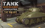 Tank Mechanic Simulator Shermans DLC (steam key) DLC