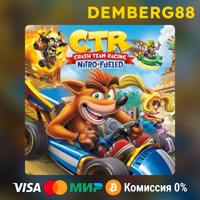 Crash team racing nitro fueled. CTR™: crash Team Racing. Crash Team Racing 2019. Crash Team Racing Nitro обложка ps4.