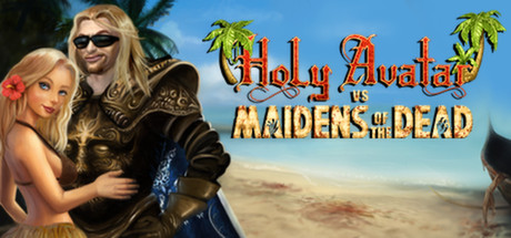 Holy Avatar vs. Maidens of the Dead (Desura + STEAM)