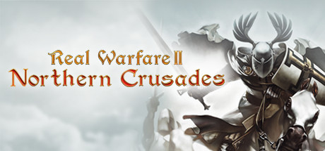 Real Warfare 2: Northern Crusades (Steam Gift/RegFree)