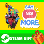 **ВСЕ СТРАНЫ+РОССИЯ** Say No! More Steam Gift