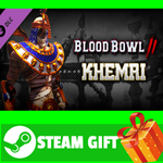 **ВСЕ СТРАНЫ+РОССИЯ** Blood Bowl 2 - Khemri Steam Gift