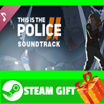 **ВСЕ СТРАНЫ** This Is the Police 2 - Soundtrack STEAM