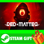 **ВСЕ СТРАНЫ+РОССИЯ** Red Matter Steam Gift