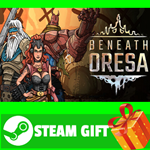 **ВСЕ СТРАНЫ+РОССИЯ** Beneath Oresa Steam Gift