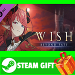 **ВСЕ СТРАНЫ+РОССИЯ** WISH - Beyond Fate STEAM GIFT