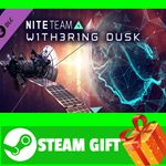 **ВСЕ СТРАНЫ+РОССИЯ** NITE Team 4: Withering Dusk STEAM