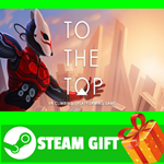 **ВСЕ СТРАНЫ+РОССИЯ** To The Top STEAM GIFT