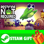 **ВСЕ СТРАНЫ+РОССИЯ** Pesticide Not Required STEAM GIFT