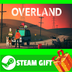 **ВСЕ СТРАНЫ+РОССИЯ** Overland STEAM GIFT