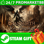 **ВСЕ СТРАНЫ+РОССИЯ** Erannorth Renaissance STEAM GIFT