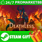 **ВСЕ СТРАНЫ+РОССИЯ** Deathless STEAM GIFT