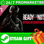 **ВСЕ СТРАНЫ+РОССИЯ** Ready or Not OST STEAM GIFT