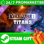 **ВСЕ СТРАНЫ+РОССИЯ** EVERSPACE™ 2 - Titans STEAM GIFT