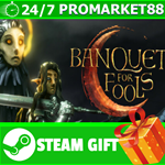 **ВСЕ СТРАНЫ+РОССИЯ** Banquet for Fools STEAM GIFT