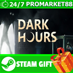 **ВСЕ СТРАНЫ+РОССИЯ** Dark Hours STEAM GIFT