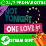 **ВСЕ СТРАНЫ+РОССИЯ** Not Tonight - One Love DLC STEAM