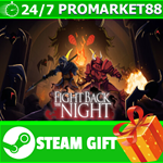 **ВСЕ СТРАНЫ+РОССИЯ** Fight Back The Night STEAM GIFT