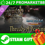 ** Heads Will Roll: Reforged - Threads of Destiny STEAM