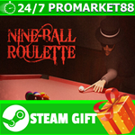 **ВСЕ СТРАНЫ+РОССИЯ** Nine-Ball Roulette STEAM GIFT