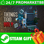 **ВСЕ СТРАНЫ+РОССИЯ** Things Too Ugly STEAM GIFT