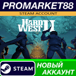 * Hard West 2 Steam АККАУНТ НОВЫЙ +ПОЧТА*