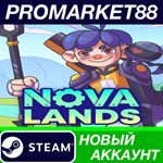 * Nova Lands Steam АККАУНТ НОВЫЙ +ПОЧТА*