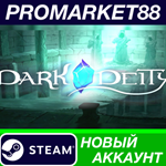 * Dark Deity Steam АККАУНТ НОВЫЙ +ПОЧТА*