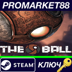 * The Ball Steam КЛЮЧ * GLOBAL