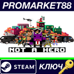 * Not a Hero Steam КЛЮЧ * GLOBAL