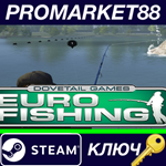 *Euro Fishing RU Activated Steam КЛЮЧ *RU+CIS