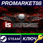 * IS Defense Steam КЛЮЧ * GLOBAL