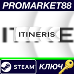 * Itineris Steam КЛЮЧ * GLOBAL