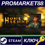 * Home Behind Steam КЛЮЧ * GLOBAL