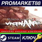 * Rising Storm 2: Vietnam Digital Deluxe Edition Steam