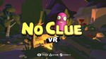 * No Clue VR Steam КЛЮЧ * GLOBAL