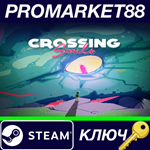 * Crossing Souls Steam КЛЮЧ * GLOBAL