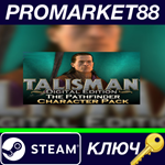 * Talisman - Character Pack #18 Pathfinder DLC Steam КЛ